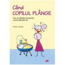 Cand copilul plange